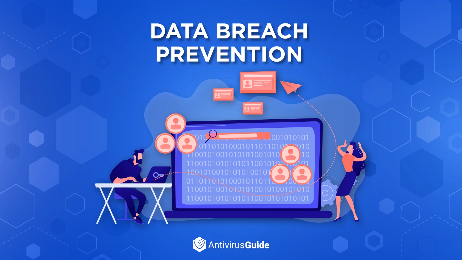 Data Breach Prevention: A Full Guide [2023]