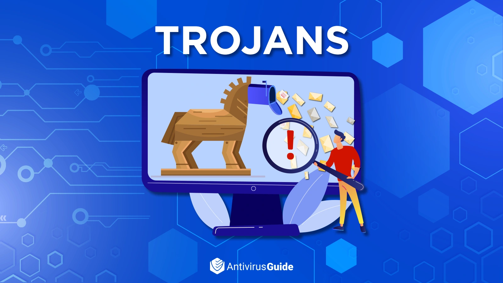What Is a Trojan Virus? Definition, Prevention & Removal Tips